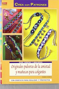 Originales pulseras de la amistad y muñecos para colgantes / Genuine friendship bracelets and dolls for hanging
