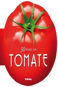 30 Recetas Con Tomate