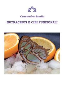 Nutraceuti e cibi funzionali