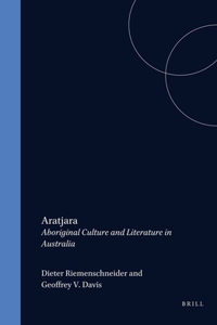 Aratjara: Aboriginal Culture and Literature in Australia: 28 (Cross/Cultures)