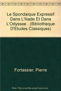 Le Spondaique Expressif Dans l'Iliade Et Dans l'Odyssee