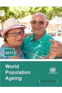 World Population Ageing 2017 Highlights