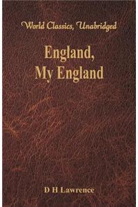 England, My England (World Classics, Unabridged)