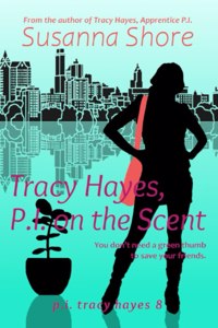 Tracy Hayes, P.I. on the Scent