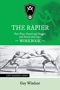 Rapier Part Four Sword and Dagger and Sword and Cape Workbook