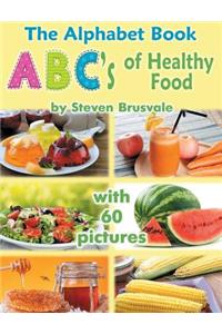 Alphabet Book ABC's of Healthy Food