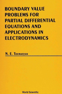 Boundary Value Problems for Partial Differential Equations and Applications in Electrodynamics