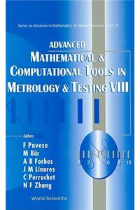 Advanced Mathematical and Computational Tools in Metrology and Testing VIII