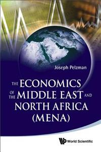 Economics of the Middle East and North Africa (Mena)