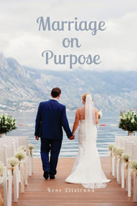 Marriage on Purpose