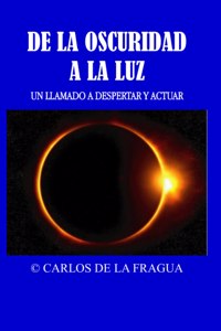 De la oscuridad a la luz