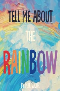 Tell Me About the Rainbow