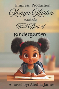 Kenya Karter and the First Day of Kindergarten