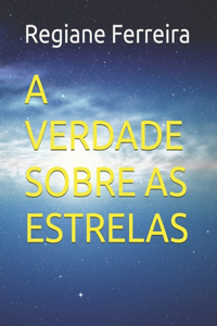 A verdade sobre as estrelas