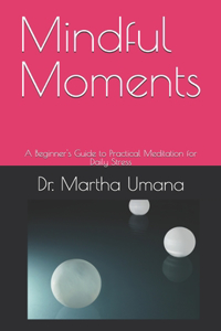 Mindful Moments