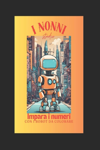 Impara I Numeri Con I Robot Da Colorare