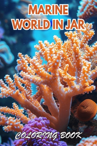 Marine World in Jar Coloring Book