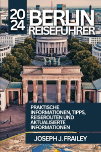 Berlin Reiseführer 2024