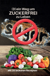 Fit und Gesund ohne Zucker