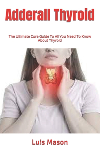 Adderall Thyroid