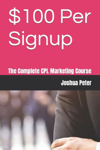 $100 Per Signup