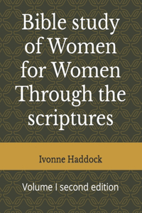 Bible study of Women for Women Through the scriptures