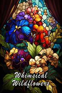 Whimsical Wildflowers
