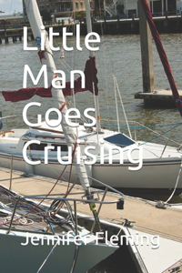 Little Man Goes Cruising