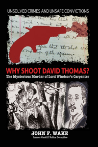 Why Shoot David Thomas?