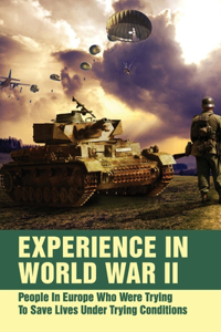 Experience In World War II