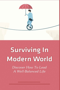 Surviving In Modern World