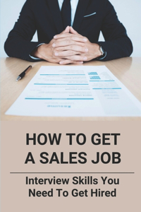 How To Get A Sales Job