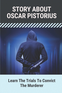 Story About Oscar Pistorius