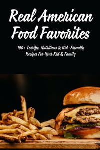 Real American Food Favorites