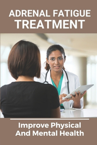 Adrenal Fatigue Treatment