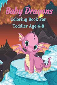 Baby Dragons Coloring Book For Toddler Age 4-8