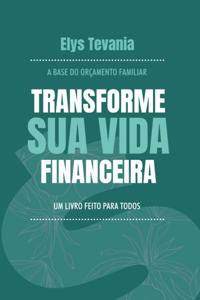 Transforme sua vida financeira