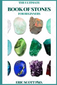 Ultimate Book of Stones for Beginners