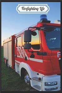 Firefighting life