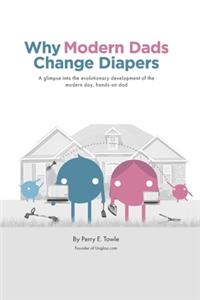 Why Modern Dads Change Diapers