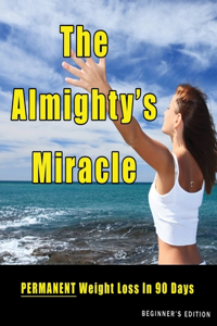 The Almighty's Miracle - Beginner's Abridged Edition