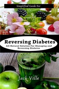 Simplified Guide for Reversing Diabetes
