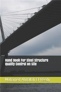 Hand Book For Steel Structure Quality Control on Site