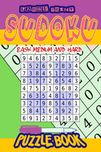 Large Print Sudoku Easy, Medium and Hard