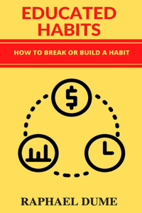 Educated Habits