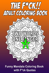 F*ck!! Adult Coloring Book