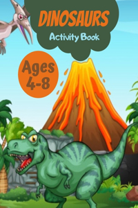 Dinosaurs Activity Book Ages 4-8