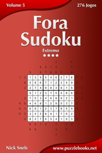 Fora Sudoku - Extremo - Volume 5 - 276 Jogos