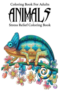 Coloring Book For Adults Animals Stress Relief Coloring Book
