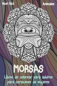 Libros de colorear para adultos para corazones de mujeres - Nivel fácil - Animales - Morsas